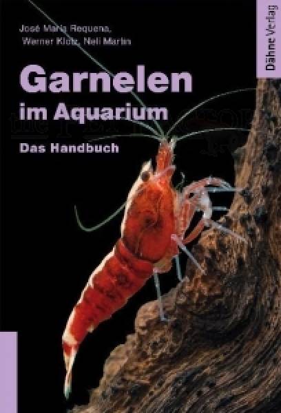 Garnelen im Aquarium - Das handbuch